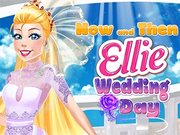 Now And Then: Ellie Wedding Day